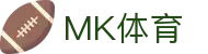 MK APP下载 - MK体育综合在线官方网站